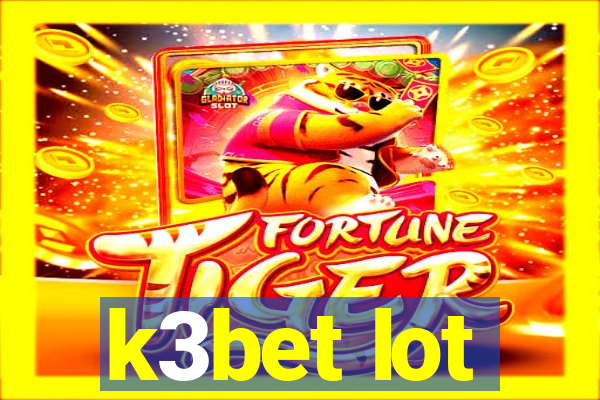 k3bet lot